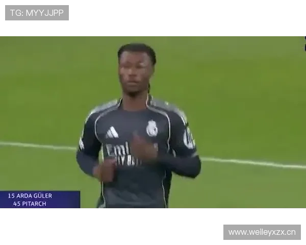 卡马文加:皇马多面手中场角色与战术定位解析 卡马文加:皇马多面手中场角色与战术定位解析